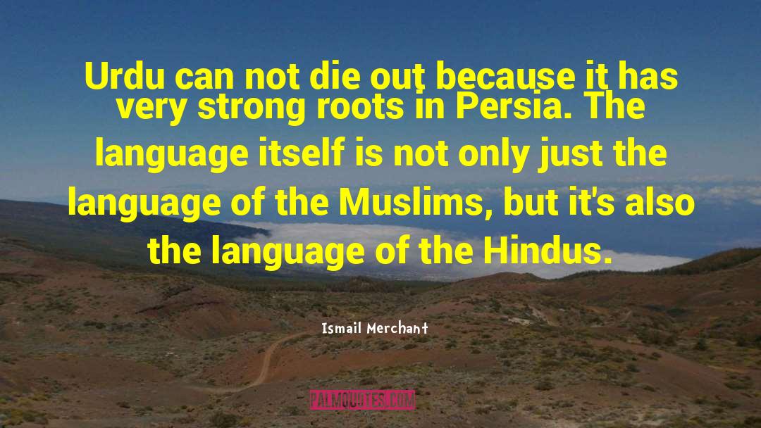 Aggrandisement Urdu quotes by Ismail Merchant