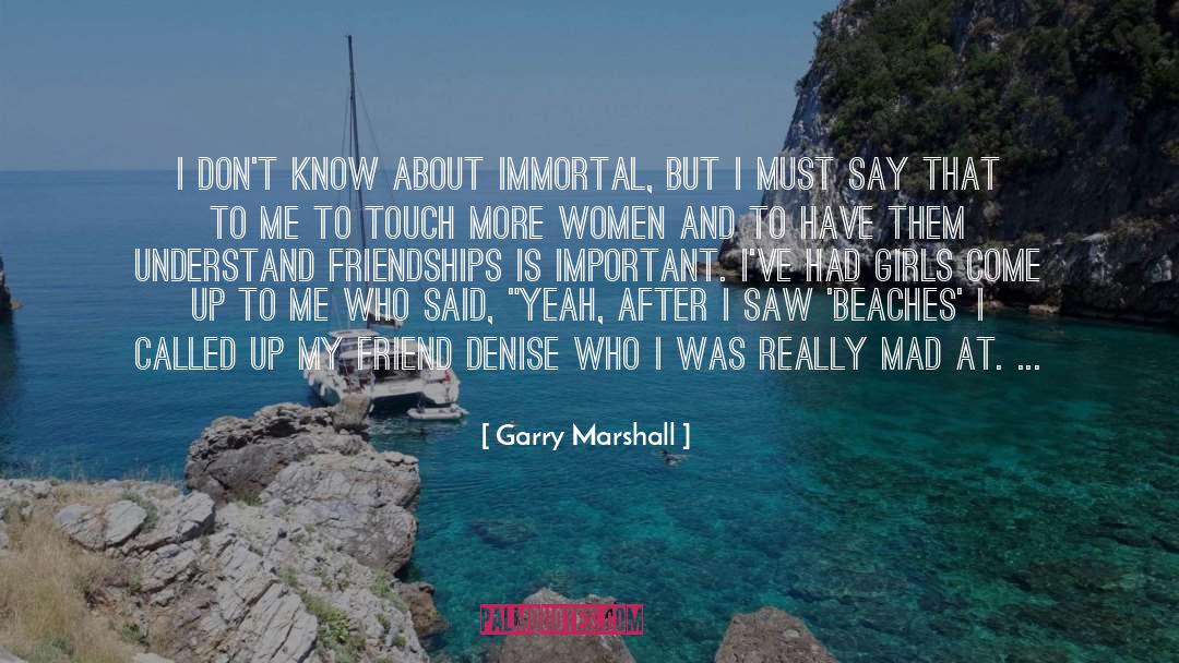 Aggravated quotes by Garry Marshall