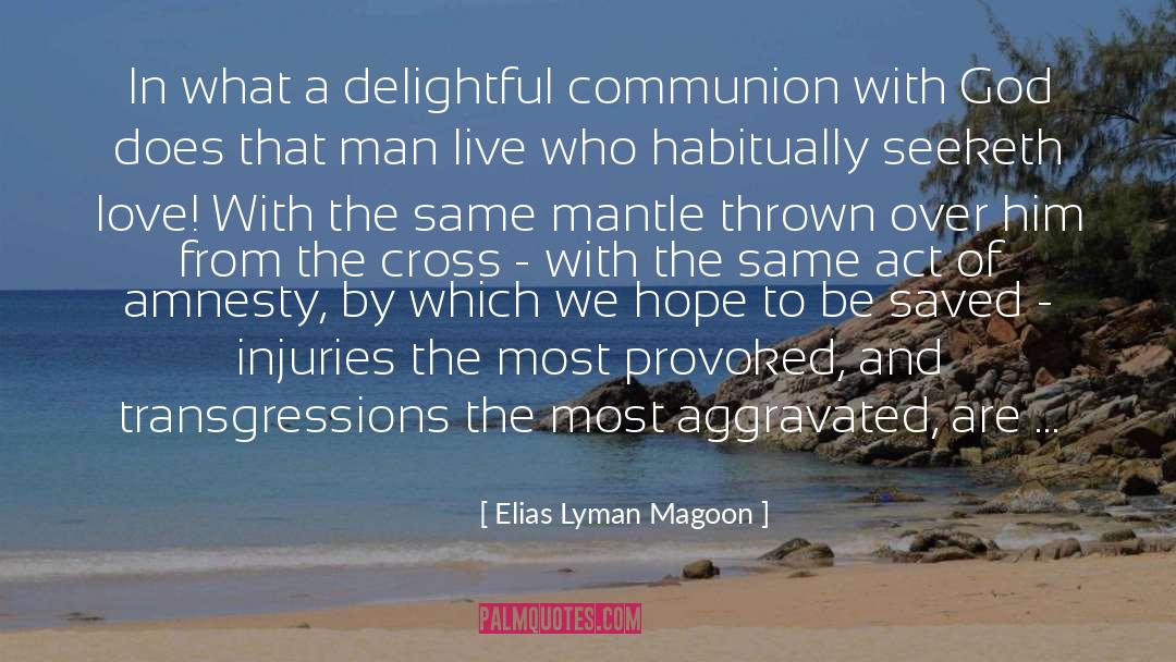 Aggravated quotes by Elias Lyman Magoon