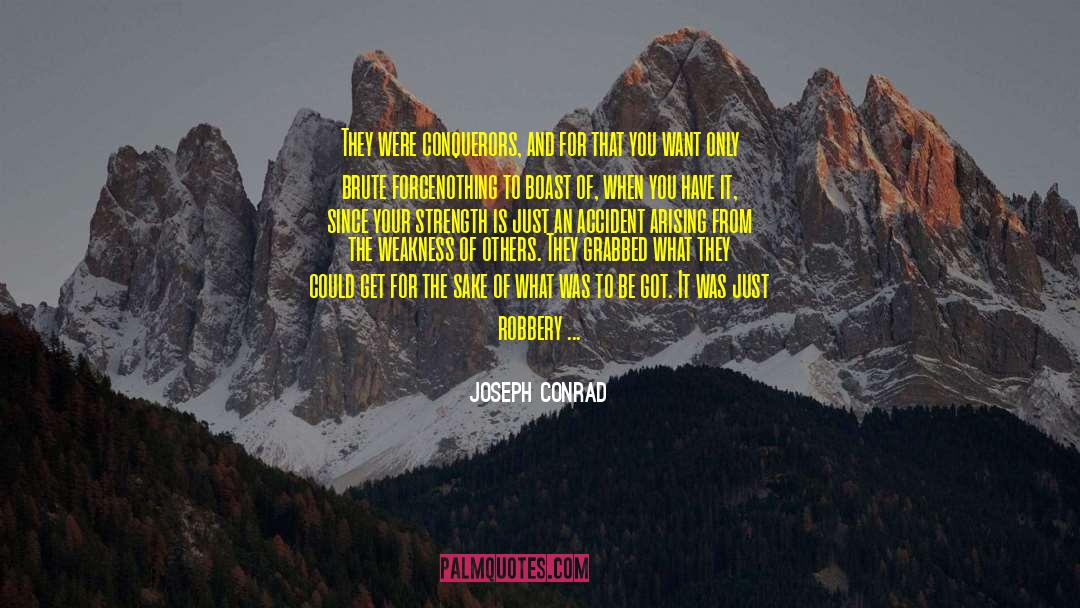 Aggravated quotes by Joseph Conrad