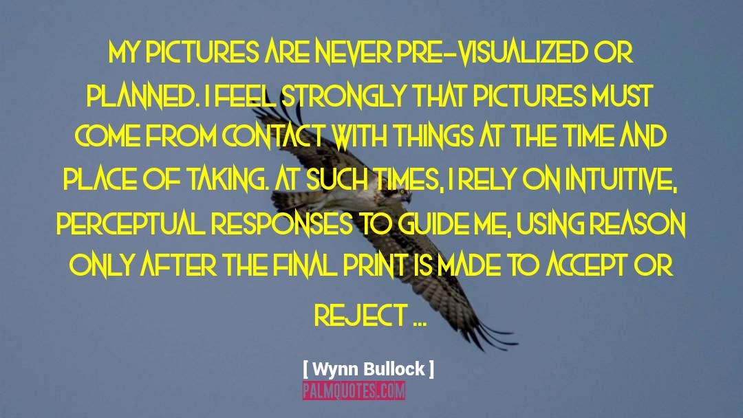 Aggregated Results quotes by Wynn Bullock