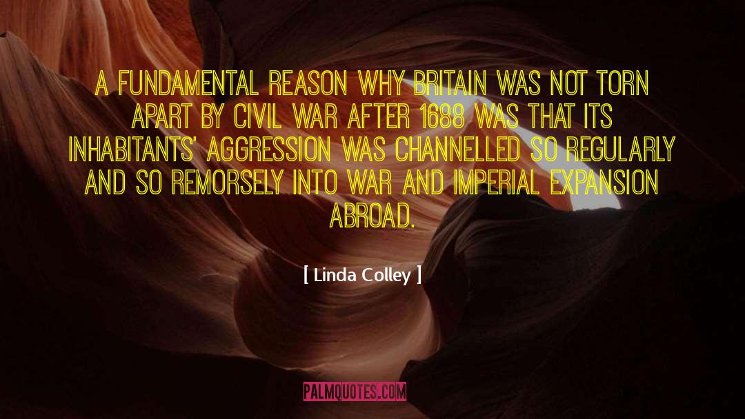 Aggression quotes by Linda Colley