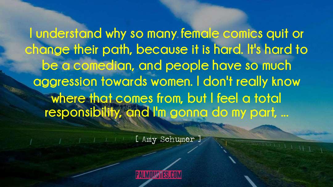 Aggression quotes by Amy Schumer