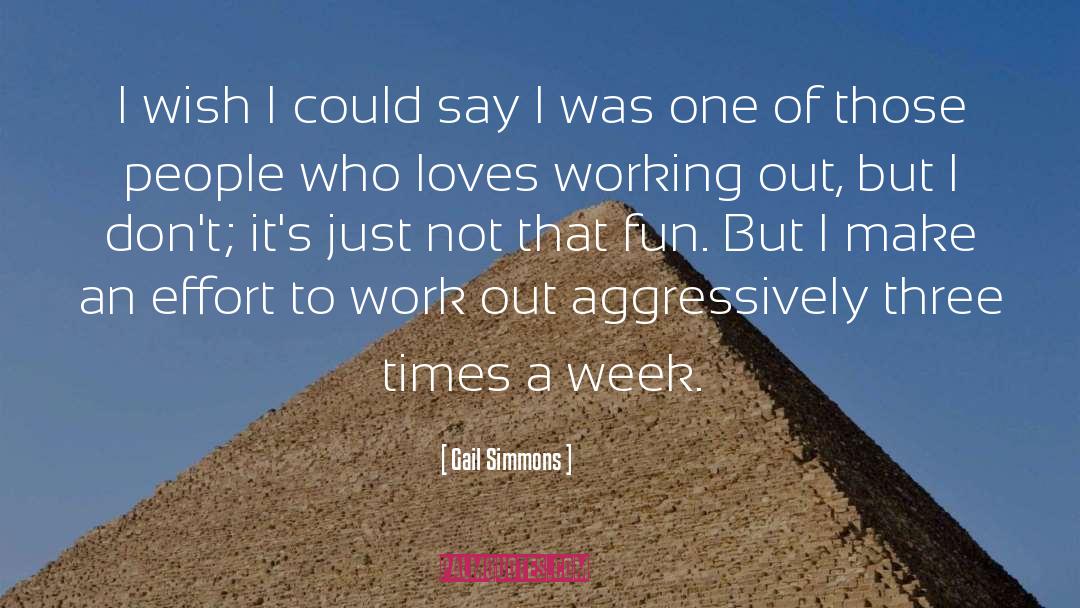Aggressively quotes by Gail Simmons