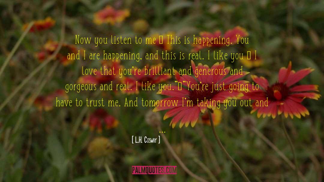 Aggressiveness quotes by L.H. Cosway