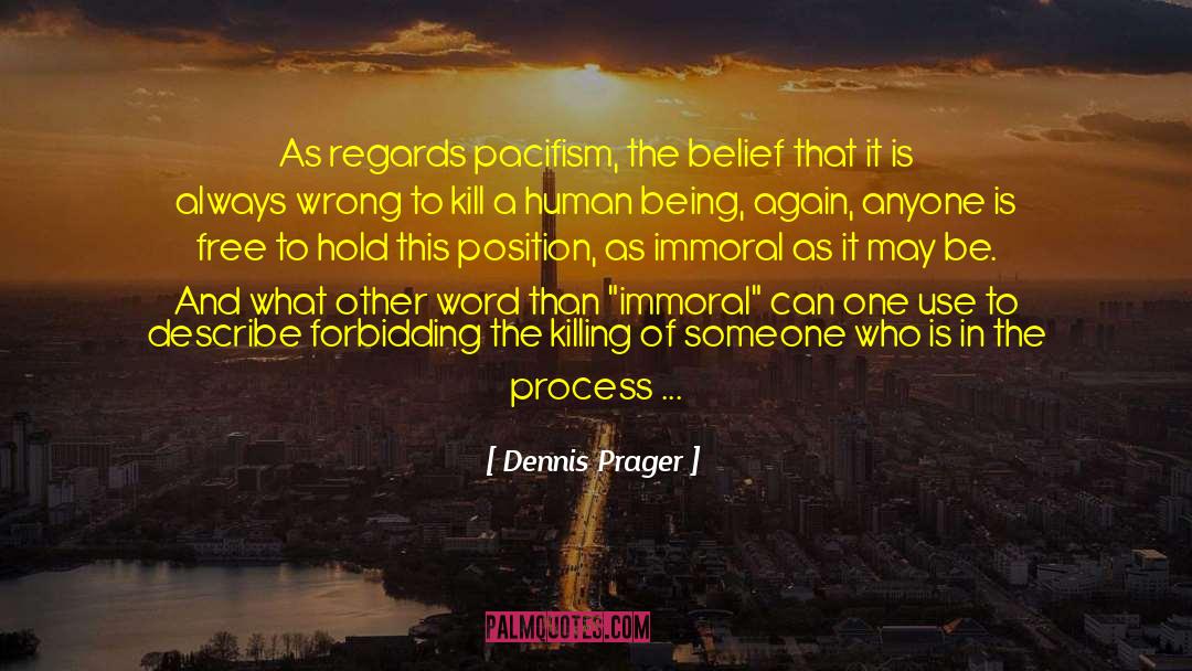 Aggressor quotes by Dennis Prager