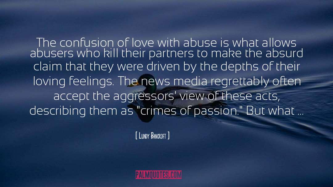 Aggressors quotes by Lundy Bancroft