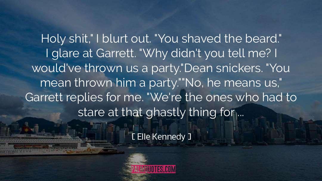 Aggrieved Party quotes by Elle Kennedy