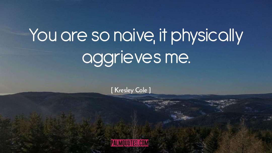 Aggrieves quotes by Kresley Cole