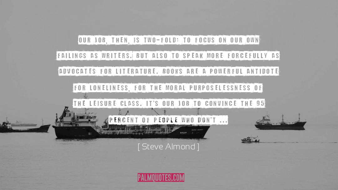 Aghassi Literary quotes by Steve Almond