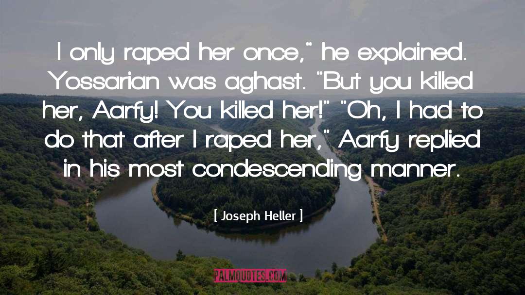 Aghast quotes by Joseph Heller