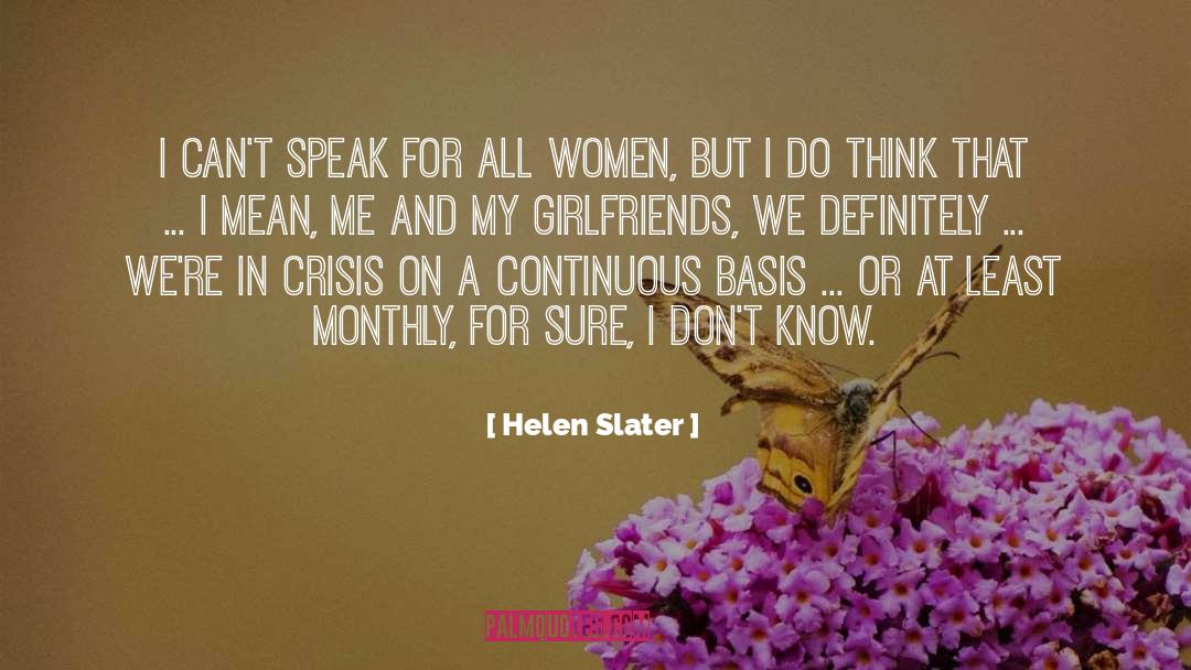 Agholor Girlfriend quotes by Helen Slater