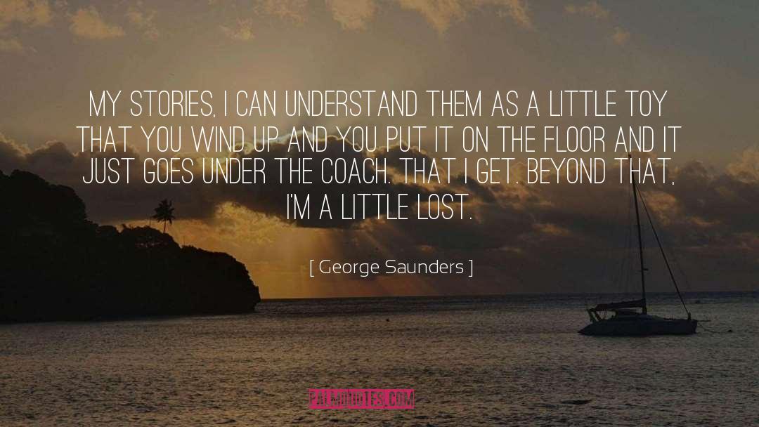 Agile Coach quotes by George Saunders