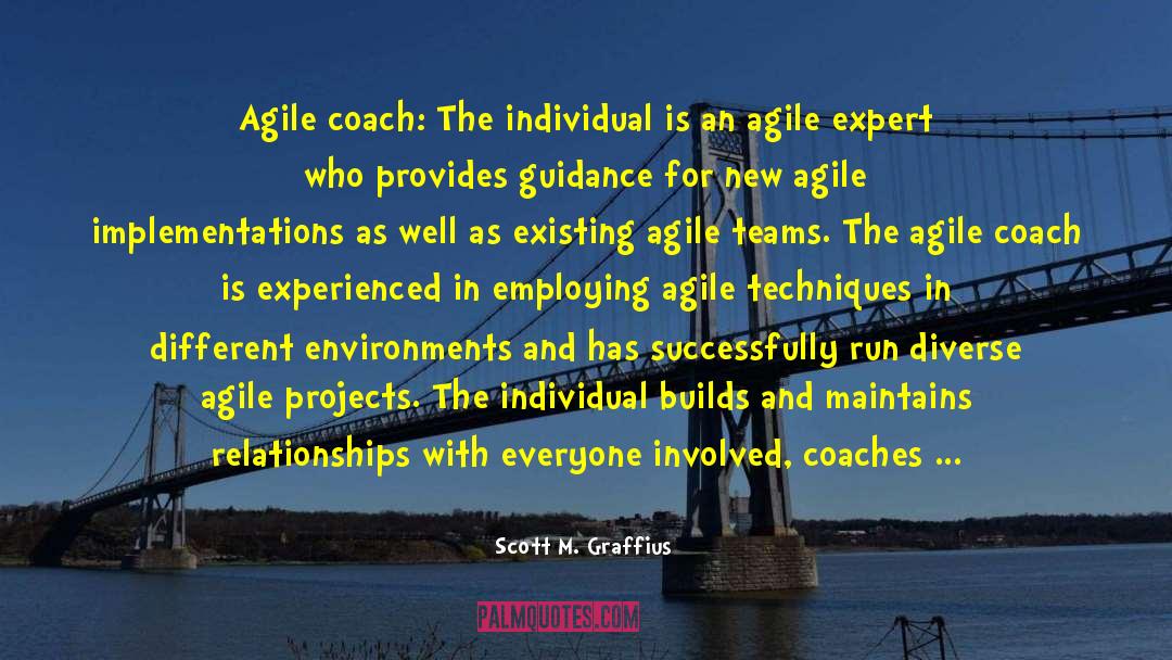 Agile Leadership quotes by Scott M. Graffius