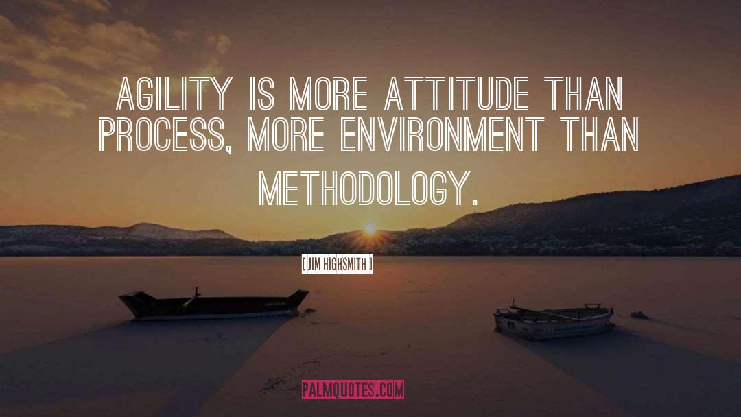 Agility quotes by Jim Highsmith