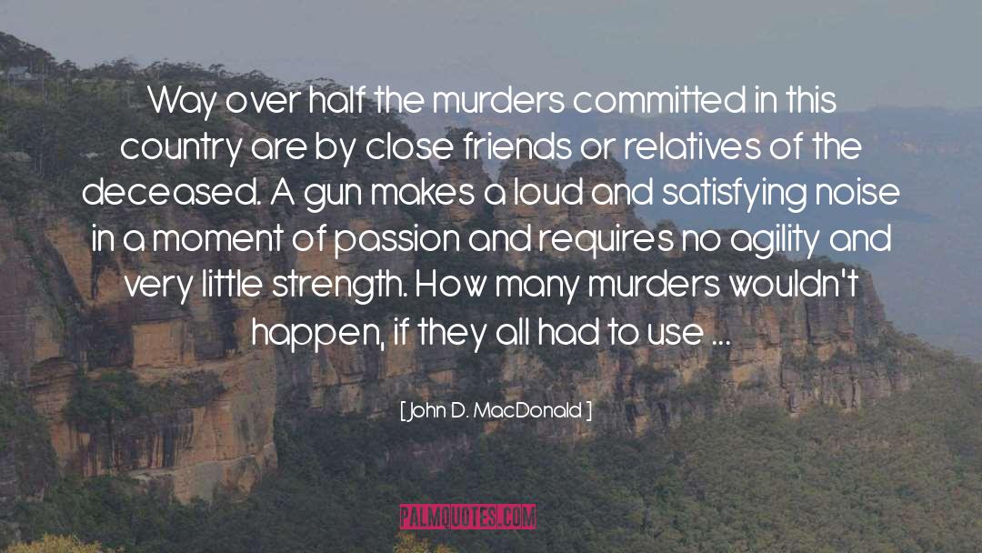 Agility quotes by John D. MacDonald