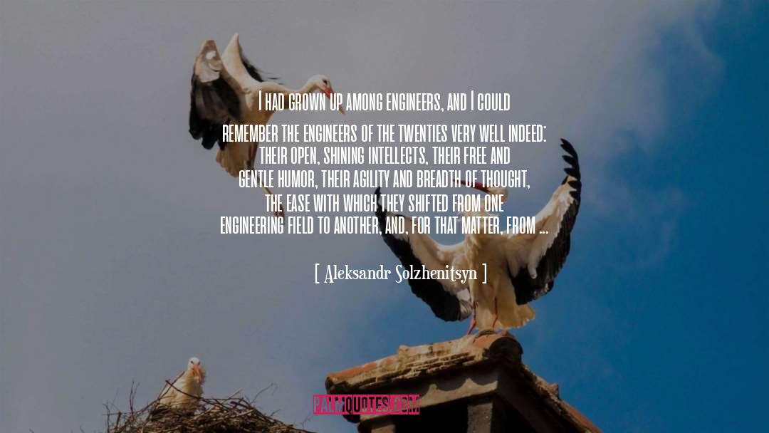 Agility quotes by Aleksandr Solzhenitsyn