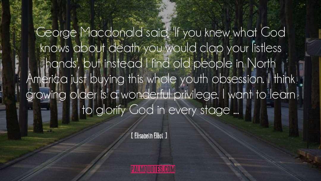 Aging Gracefully quotes by Elisabeth Elliot