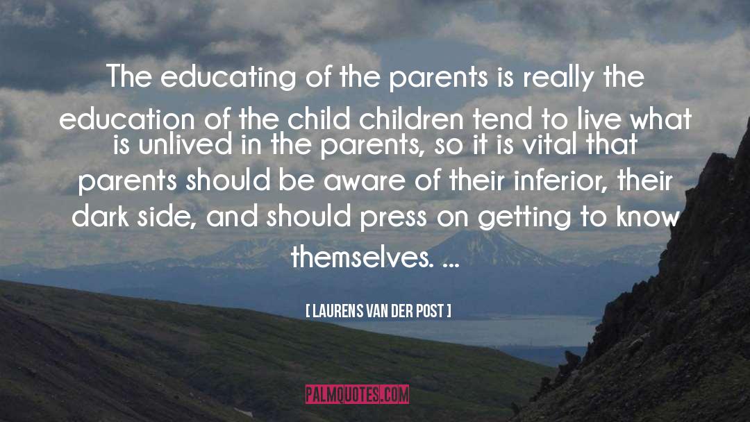 Aging Parent quotes by Laurens Van Der Post