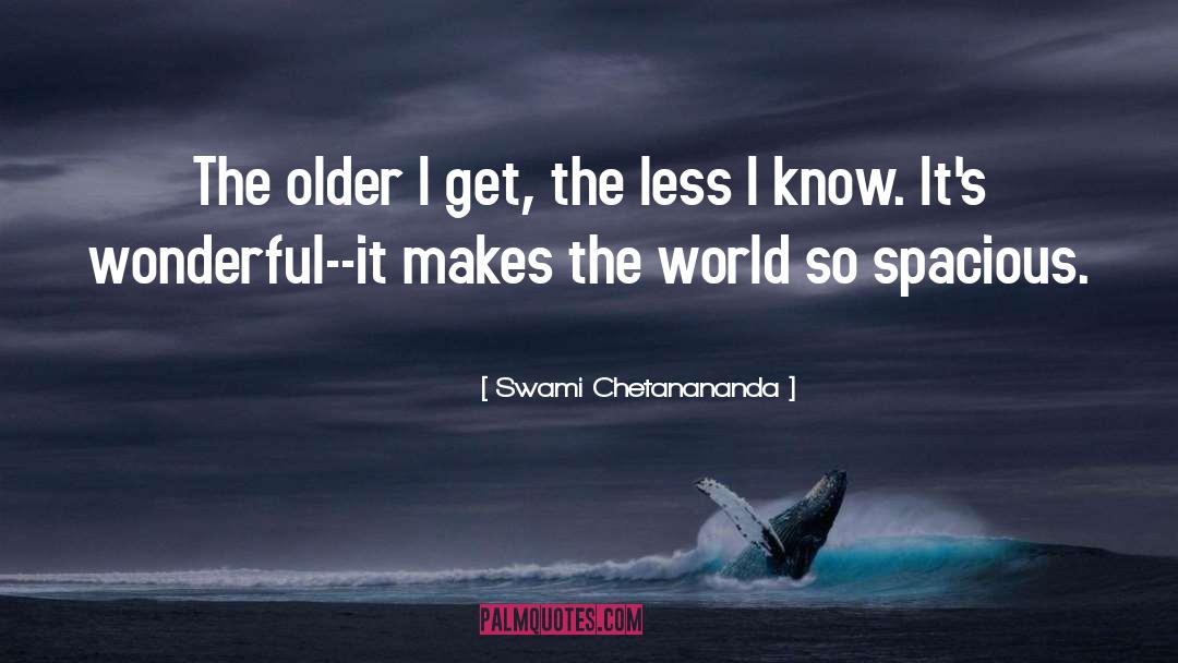 Aging quotes by Swami Chetanananda