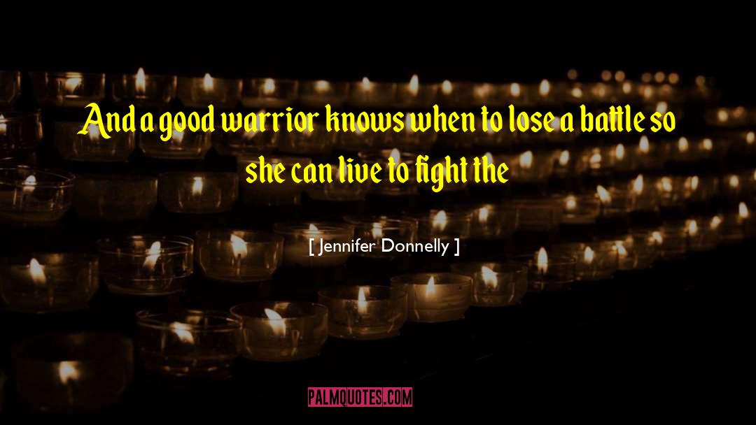Aging Warrior quotes by Jennifer Donnelly