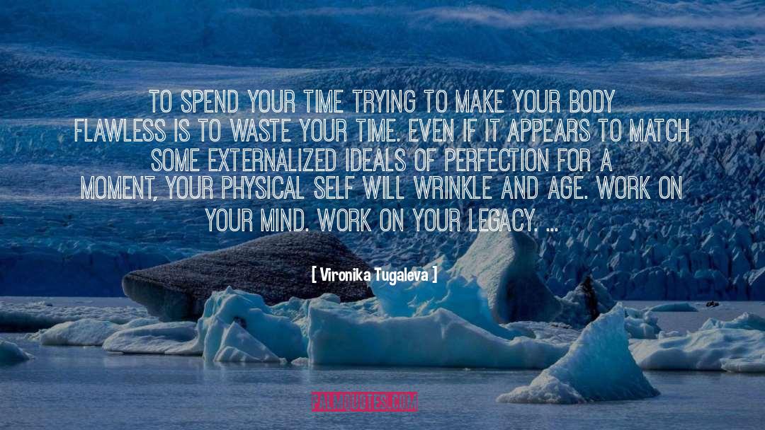 Aging Well quotes by Vironika Tugaleva