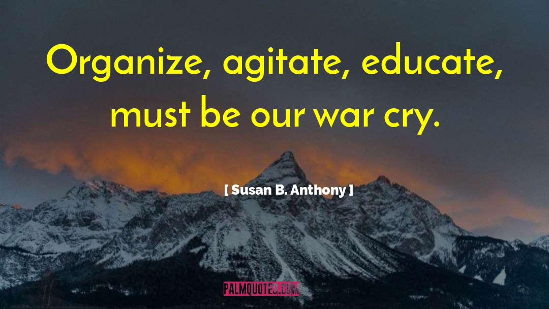 Agitate quotes by Susan B. Anthony