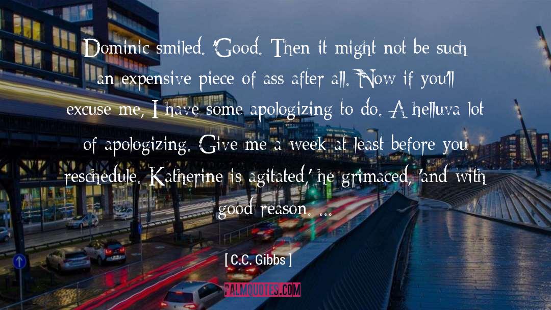 Agitated quotes by C.C. Gibbs