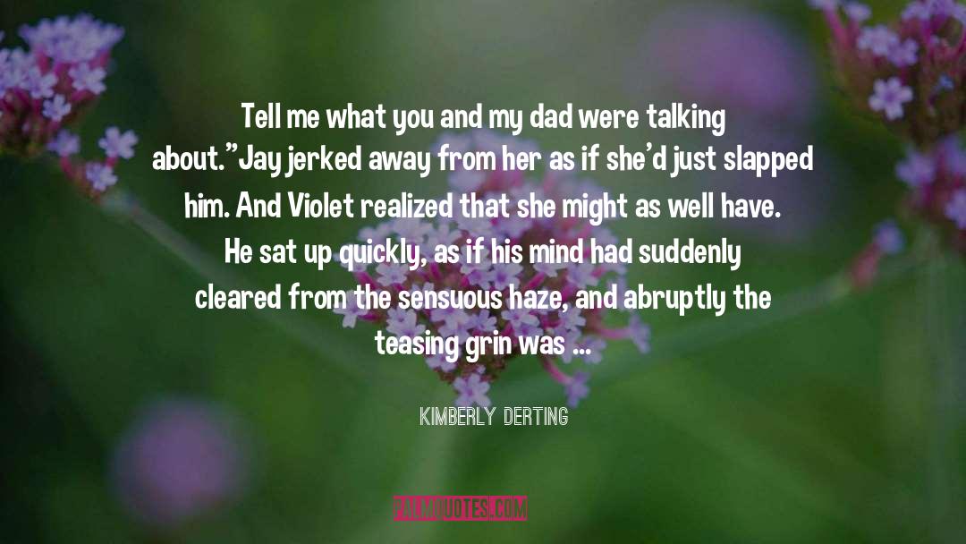 Agitated quotes by Kimberly Derting