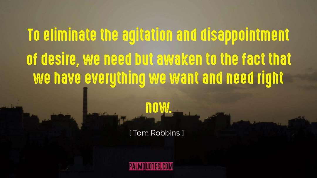 Agitation quotes by Tom Robbins