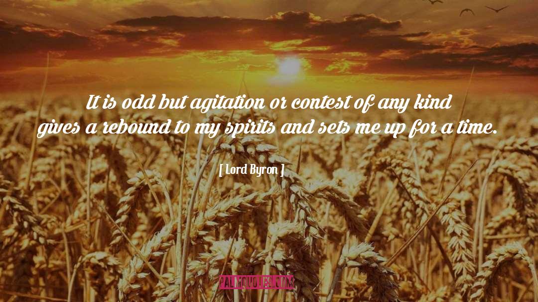 Agitation quotes by Lord Byron