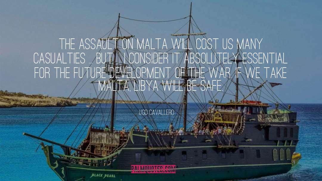 Agius Malta quotes by Ugo Cavallero