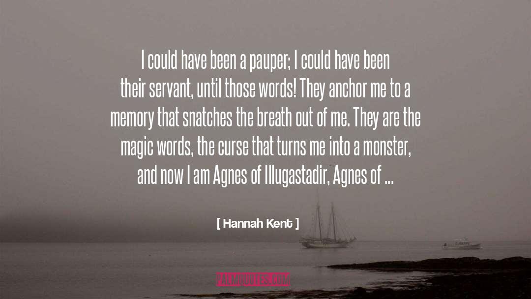 Agnes quotes by Hannah Kent