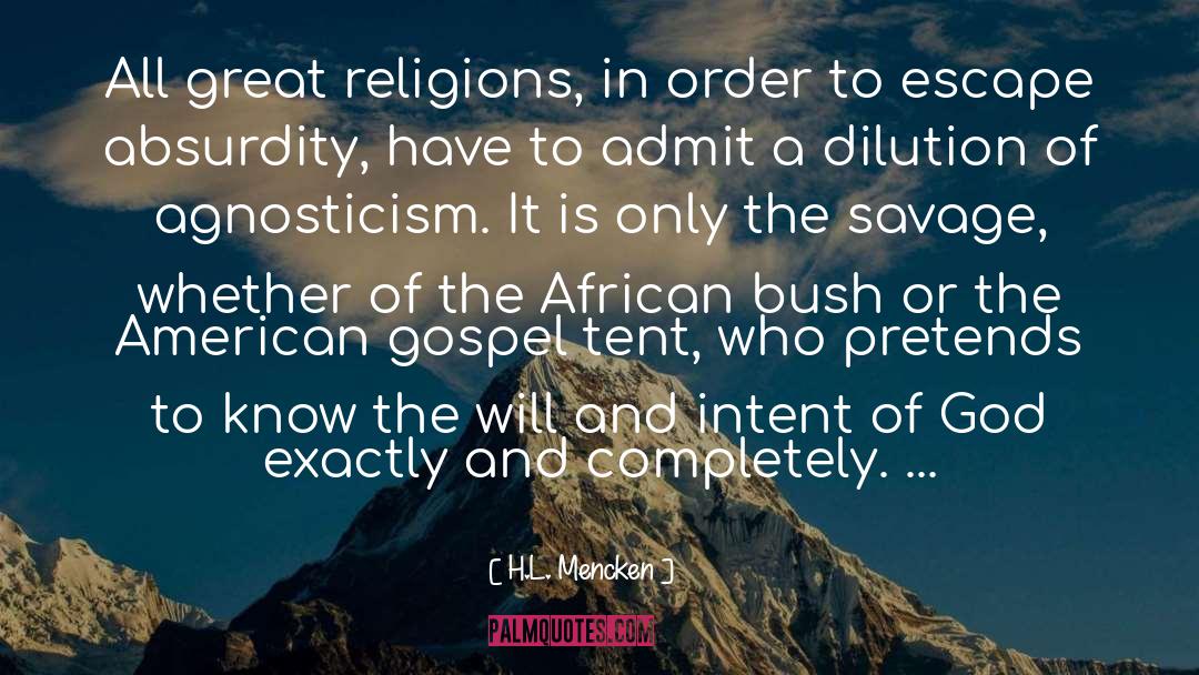 Agnostic Atheism quotes by H.L. Mencken