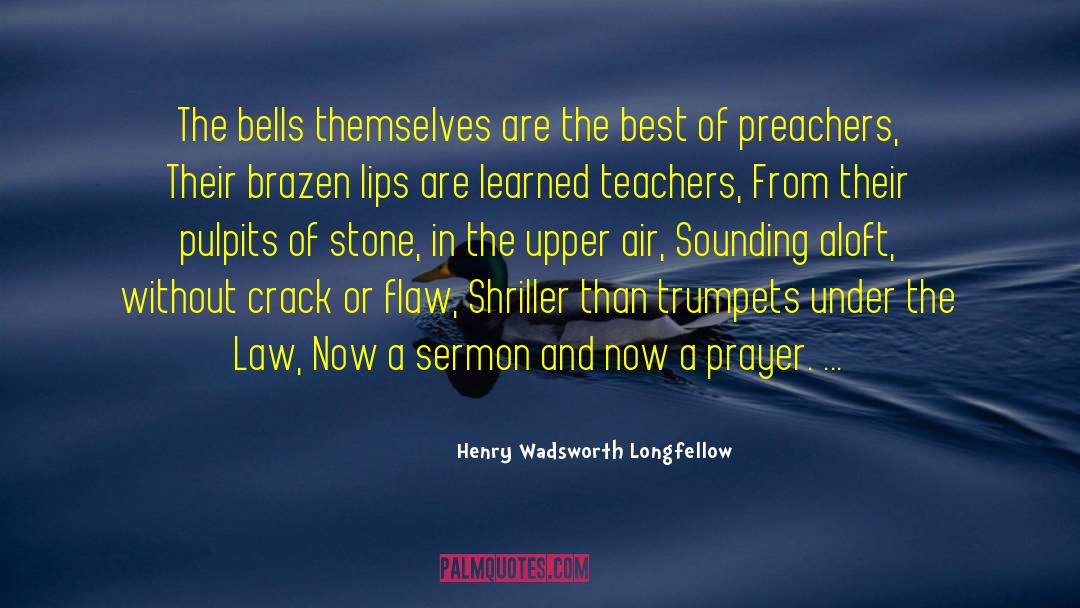 Agnostic Prayer quotes by Henry Wadsworth Longfellow