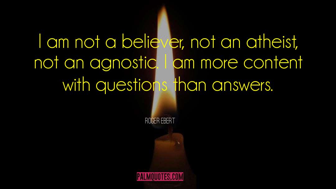 Agnostic quotes by Roger Ebert