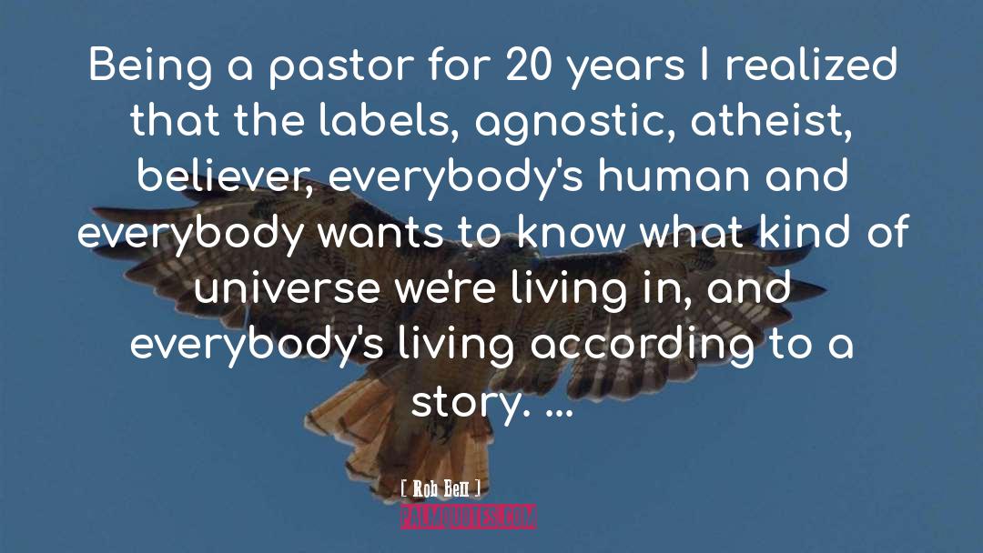 Agnostic quotes by Rob Bell