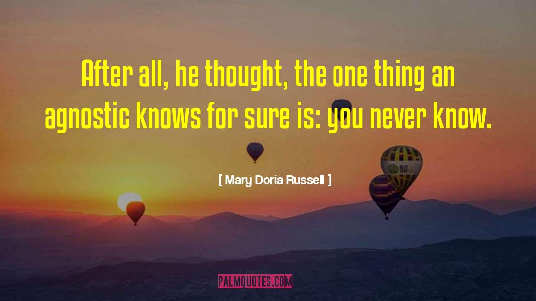 Agnostic quotes by Mary Doria Russell