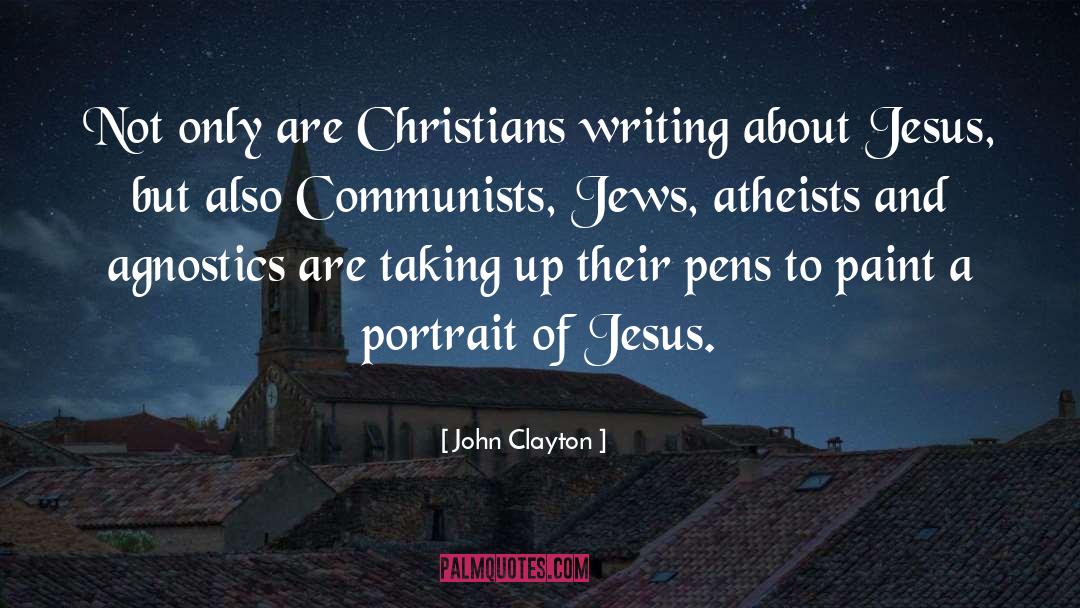 Agnostics quotes by John Clayton