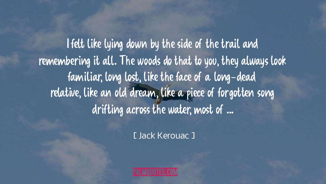 Ago quotes by Jack Kerouac