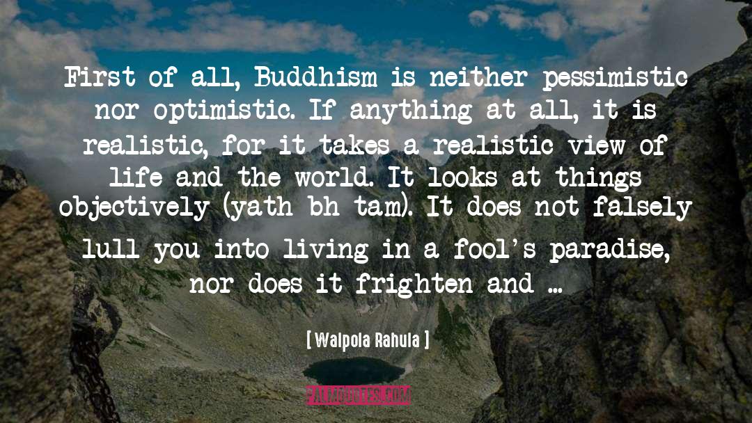 Agonize quotes by Walpola Rahula