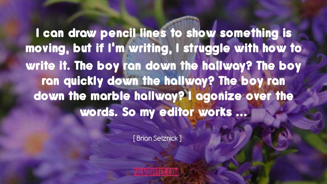 Agonize quotes by Brian Selznick