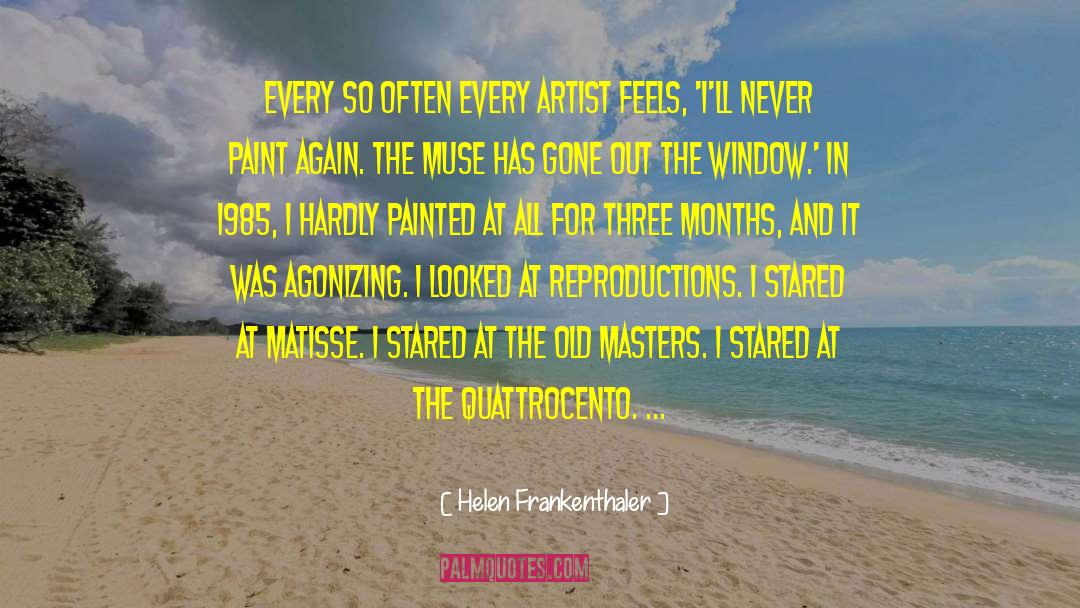 Agonizing quotes by Helen Frankenthaler