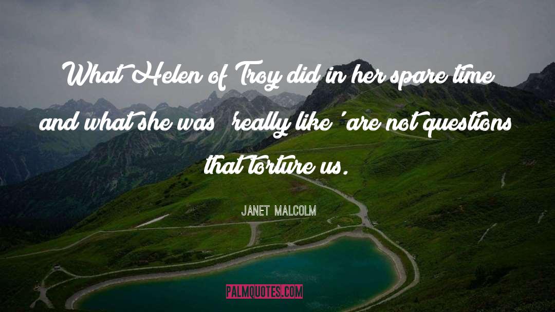 Agony Of Torture quotes by Janet Malcolm