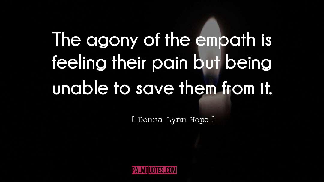 Agony quotes by Donna Lynn Hope