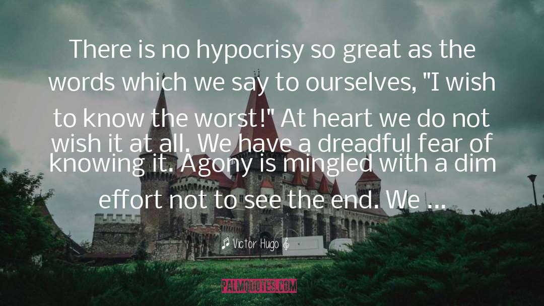 Agony quotes by Victor Hugo