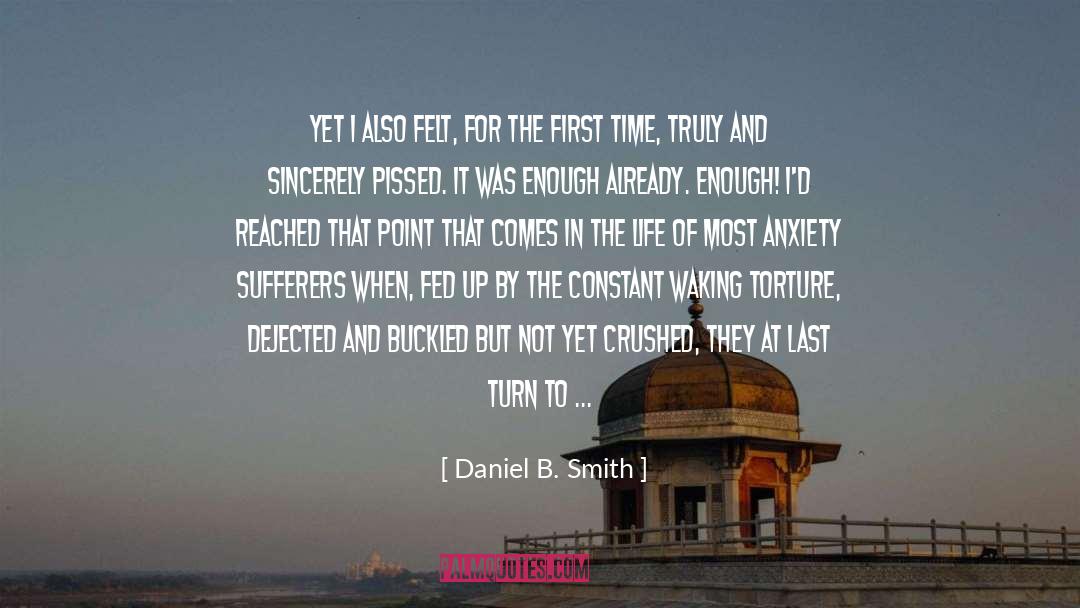 Agoraphobic quotes by Daniel B. Smith