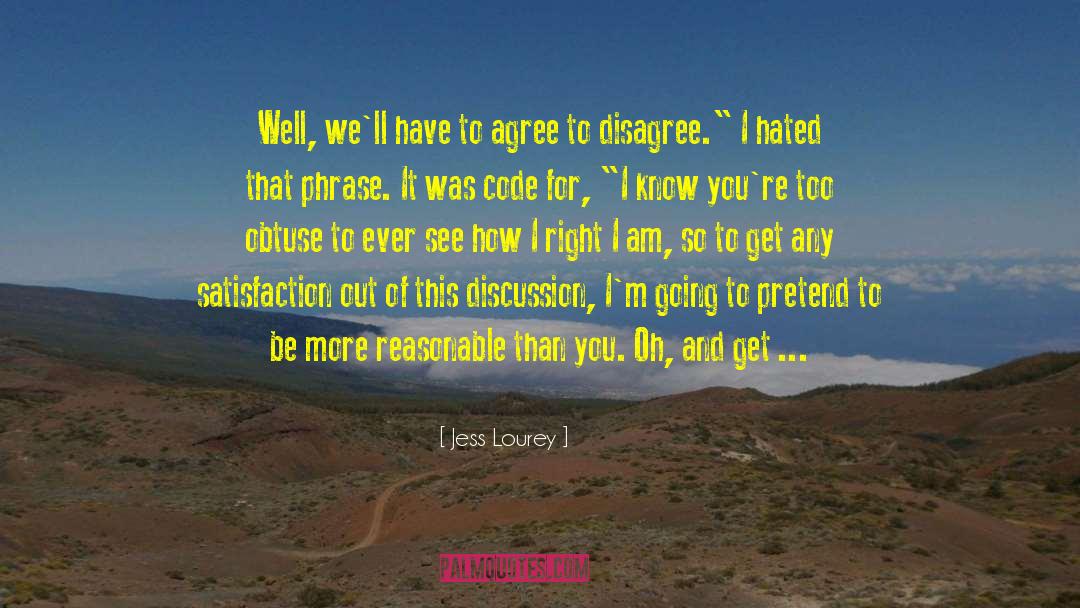 Agree To Disagree quotes by Jess Lourey