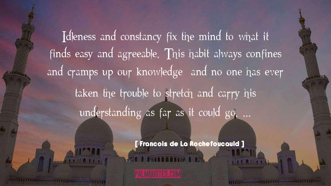 Agreeable quotes by Francois De La Rochefoucauld