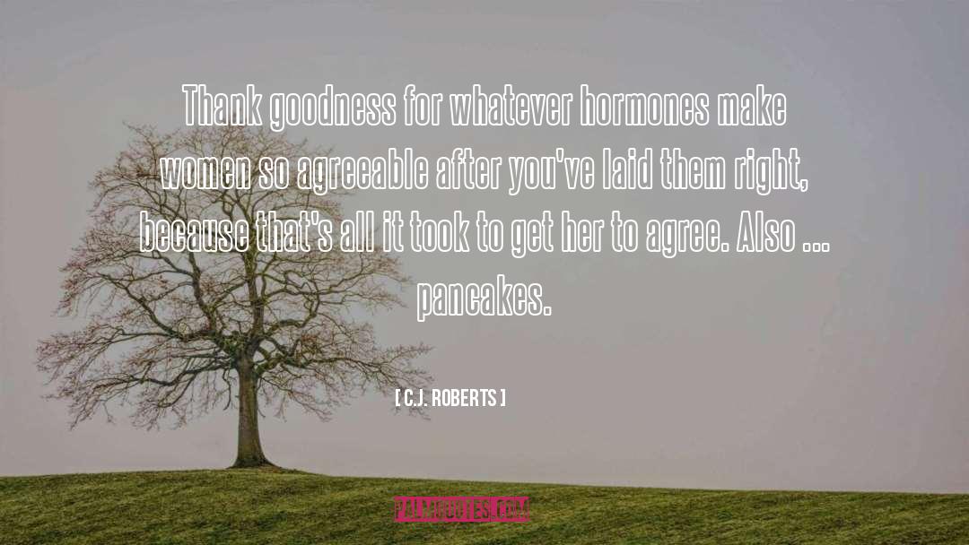 Agreeable quotes by C.J. Roberts